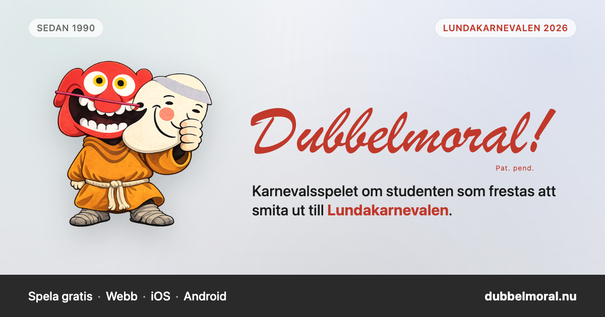 Dubbelmoral! – Karnevalsspelet för Lundakarnevalen 2026